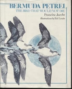 Seller image for Bermuda Petrel ; The Bird That Would Not Die The Bird That Would Not Die for sale by E Ridge Fine Books