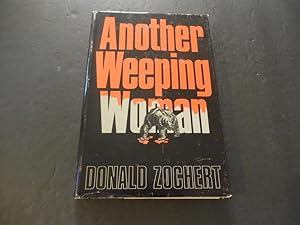 Imagen del vendedor de Another Weeping Woman by Donald Zochert 1980 Print HC BCE a la venta por Joseph M Zunno