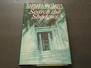 Image du vendeur pour Search The Shadows by Barbara Michaels 1974 Print HC BCE mis en vente par Joseph M Zunno