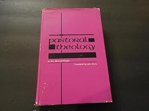 Pastoral Theology by Michael Pfliegler 1965 HC