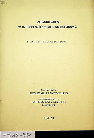 Zugkriechen von Rippen-Torstahl 50 bei 300° C. (= Betonstahl in Entwicklung ; H. 64)