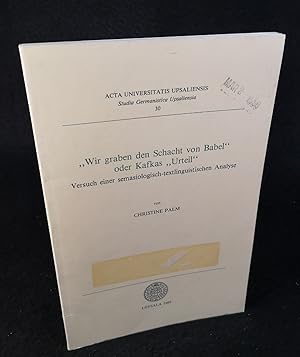 Bild des Verkufers fr "Wir graben den Schacht von Babel" oder Kafkas "Urteil": Versuch einer semasiologisch-textlinguistischen Analyse. zum Verkauf von ANTIQUARIAT Franke BRUDDENBOOKS