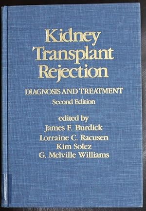 Seller image for Kidney Transplant Rejection: Diagnosis and Treatment (Kidney Disease Series) for sale by GuthrieBooks