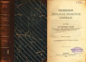 Enchiridion theologiae dogmaticae generalis - Editio Quarta.