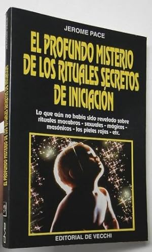 Bild des Verkufers fr El profundo misterio de los rituales secretos de iniciacin zum Verkauf von Librera Mamut