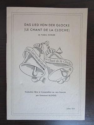 Imagen del vendedor de Das Lied von der Glocke (Le Chant De La Cloche) - Traduction libre et transposition en vers francais par Emmanuel Blondel. a la venta por Antiquariat Maralt