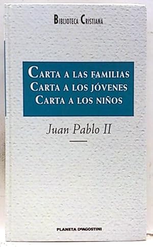 Carta A Las Familias -Carta A Los Jóvenes Y Carta A Los Niños