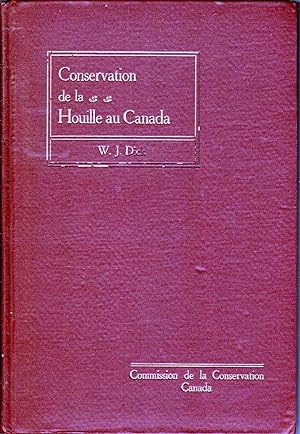 Conservation de la houille au Canada avec notes sur les principales mines de houille.