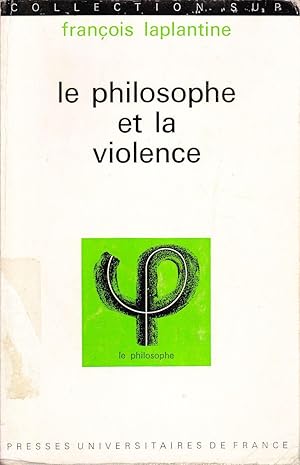 Le philosophe et la violence.