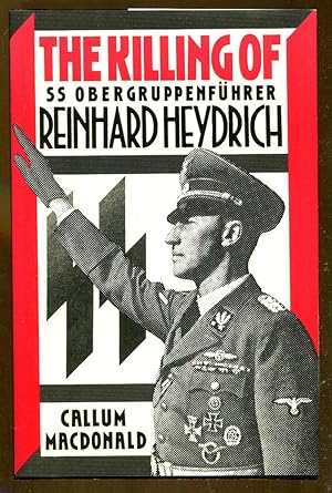 Seller image for The Killing of SS Obergruppenfuhrer Reinhard Heydrich for sale by Dearly Departed Books