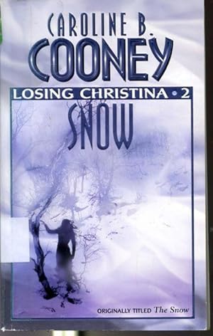 Imagen del vendedor de Loosing Christina 2 - Snow a la venta por Librairie Le Nord