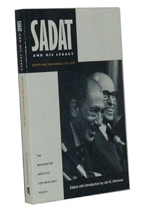 Seller image for Sadat and His Legacy: Egypt and the World, 1977-1997 : On the Occasion of the Twentieth Anniversary of President Sadat's Journey to Jerusalem for sale by Cat's Cradle Books