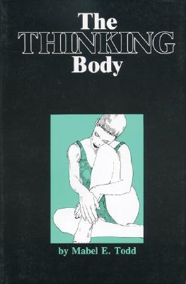 Seller image for The Thinking Body (Paperback or Softback) for sale by BargainBookStores