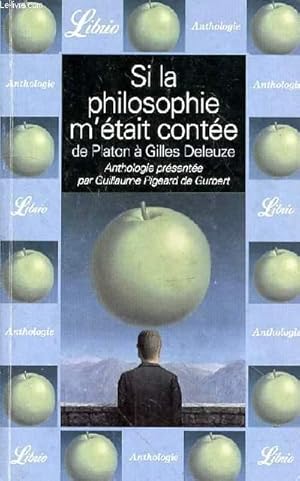 Seller image for SI LA PHILOSOPHIE M'ETAIT CONTEE DE PLATON A GILLES DELEUZE - N403 for sale by Le-Livre