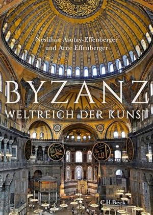 Imagen del vendedor de Byzanz : Weltreich der Kunst a la venta por AHA-BUCH GmbH