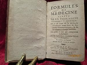 Bild des Verkufers fr FORMULES de MEDECINE tires de la PHARMACIE GALNIQUE et CHYMIQUE - 1690 - SECONDE DITION zum Verkauf von LA FRANCE GALANTE