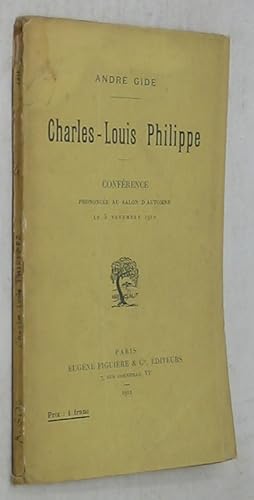 Charles-Louis Philippe: Conference, Prononcee au Salon d'Automne, le 5 Novembre 1910