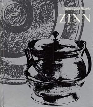 Zinn. Zentren der Zinngießerkunst von der Antike bis zum Jugendstil.