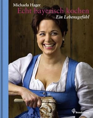 Bild des Verkufers fr Echt bayerisch kochen : Ein Lebensgefhl zum Verkauf von AHA-BUCH GmbH