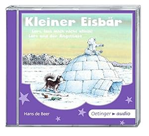 Kleiner Eisbär - Lars, lass mich nicht allein! Lars und der Angsthase, CD Ungekürzte Lesung. 22 Min.