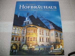 The Munich Hofbräuhaus The place, the beer, and other articles of faith