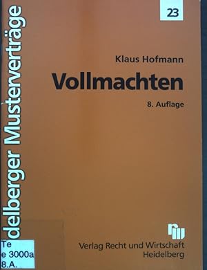 Imagen del vendedor de Vollmachten; Heidelberger Mustervertrge, Heft 23; a la venta por books4less (Versandantiquariat Petra Gros GmbH & Co. KG)