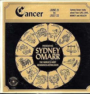 Cancer / June 21 to July 22 / Sydney Omarr Talks about Your LIFE, LOVE, MONEY and HEALTH (VINYL L...