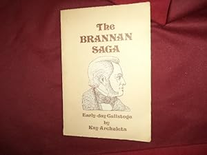 Seller image for The Brannan Saga. Early Calistoga (signed by the author and artist). for sale by BookMine