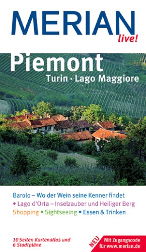 Bild des Verkufers fr Piemont, Turin, Lago Maggiore : [Barolo - wo edle Reben an sonnigen Hngen reifen ; Lago d'Orta - zauberhafter Voralpensee mit Heiligem Berg ; Shopping, Sightseeing, Essen & Trinken ; Kartenatlas und 6 Stadtplne ; neu mit Zugangscode fr www.merian.de]. Jenny John. [Kt.: Merian-Kartographie] / Merian live! zum Verkauf von Antiquariat Buchhandel Daniel Viertel