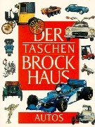 Bild des Verkufers fr Der Taschen-Brockhaus; Teil: 1., Autos. [red. Leitung: Eberhard Anger. Aus dem Engl. bertr. von Dieter Burmann] zum Verkauf von Antiquariat Buchhandel Daniel Viertel