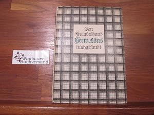 Imagen del vendedor de Von Freundeshand Hermann Lns nachgesandt a la venta por Antiquariat im Kaiserviertel | Wimbauer Buchversand