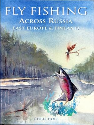Seller image for Fly Fishing Across Russia East Europe & Finland. for sale by Time Booksellers
