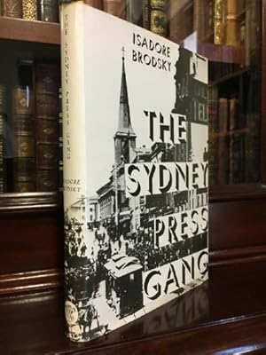 Bild des Verkufers fr The Sydney Press Gang. zum Verkauf von Time Booksellers