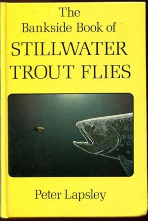 Bild des Verkufers fr The Bankside Book of Stillwater Trout Flies. zum Verkauf von Time Booksellers