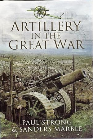 Imagen del vendedor de Artillery In The Great War. a la venta por Time Booksellers