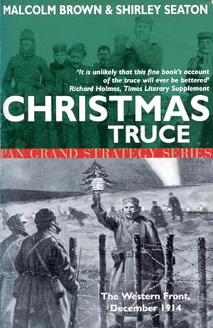 Imagen del vendedor de Christmas Truce. The Western Front December 1914 a la venta por Time Booksellers