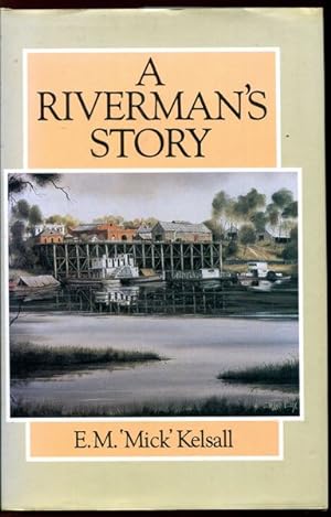 Bild des Verkufers fr A Riverman's Story. zum Verkauf von Time Booksellers