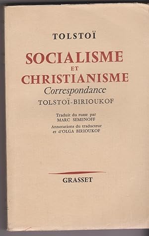 Socialisme et christianisme. Correspondance Tolstoï-Birioukof