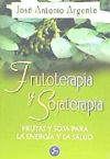Seller image for FRUTOTERAPIA Y SOJATERAPIA for sale by AG Library