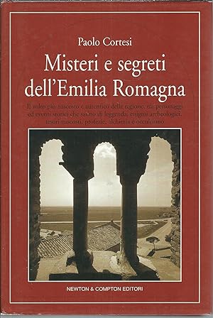 Seller image for MISTERI E SEGRETI DELL'EMILIA ROMAGNA QUEST'ITALIA - COLLANA DI STORIA, ARTE E FOLCLORE - 321 - for sale by Libreria Rita Vittadello
