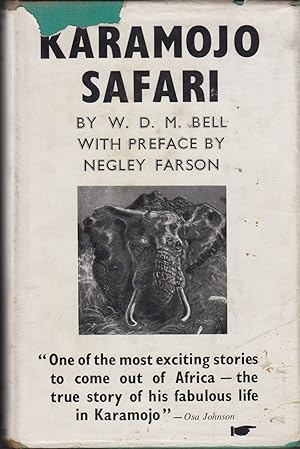 Bild des Verkufers fr KARAMOJO SAFARI. By W.D.M. Bell. With an introduction by Negley Farson. zum Verkauf von Coch-y-Bonddu Books Ltd