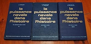 Imagen del vendedor de La puissance navale dans l'histoire - tome 1 : Du Moyen-Age  1815, tome 2 : de 1815  1914 et tome 3 : de 1914  1959 a la venta por Pare Yannick