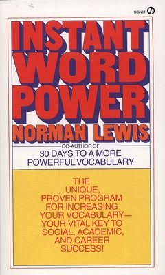 Seller image for Instant Word Power: The Unique, Proven Program for Increasing Your Vocabulary--Your Vital Key to Social, Academic, and Career Success (Paperback or Softback) for sale by BargainBookStores
