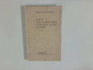 Seller image for Lerne der Botschaft vergngliche Schrift : Aussagen, rhythmisch, 2 for sale by ANTIQUARIAT FRDEBUCH Inh.Michael Simon