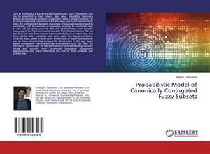 Imagen del vendedor de Probabilistic Model of Canonically Conjugated Fuzzy Subsets a la venta por AHA-BUCH GmbH