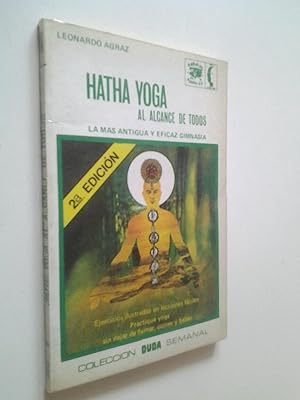 Immagine del venditore per Hatha yoga al alcance de todos. La ms antigua y eficaz gimnasia venduto da MAUTALOS LIBRERA