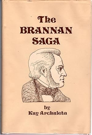 Seller image for The Brannan Saga [SIGNED & Insc By Author] for sale by Dorley House Books, Inc.