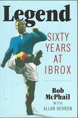 Legend: Sixty Years at Ibrox.