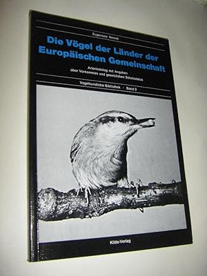 Die Vögel der Länder der Europäischen Gemeinschaft. Artenkatalog mit ANgaben über Vorkommen und g...
