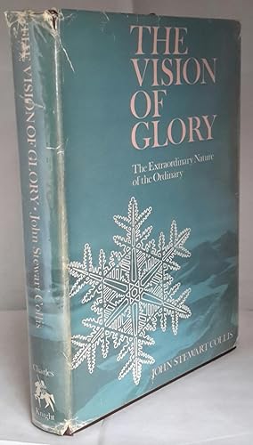 Bild des Verkufers fr The Vision of Glory. The Extraordinary Nature of the Ordinary. zum Verkauf von Addyman Books
